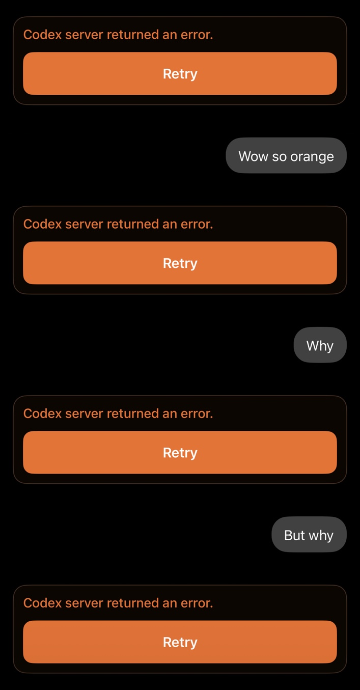 Codex server returned an error. Wow so orange. Another orange error. Why. Another error. But why. Another error.